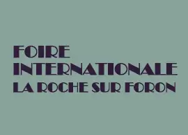 Foire Internationale La Roche sur Foron France